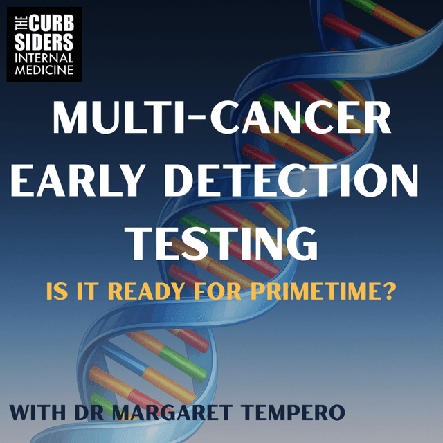 #525: Multi-Cancer Early Detection Testing